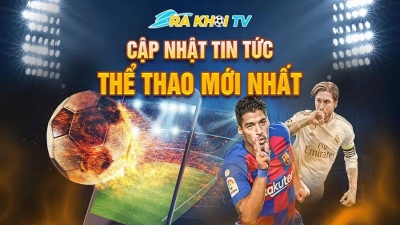 Rakhoi TV: Dịch vụ đọc tin tức, xem TTBD chất lượng cao